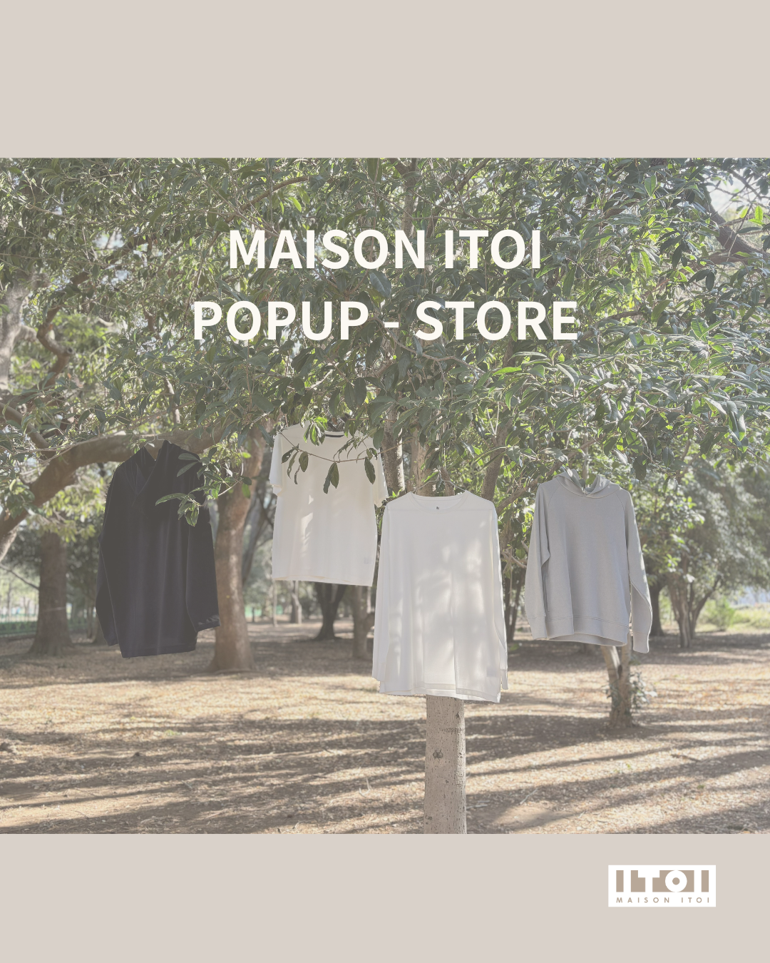 MAISON ITOI　POPUP-STORE